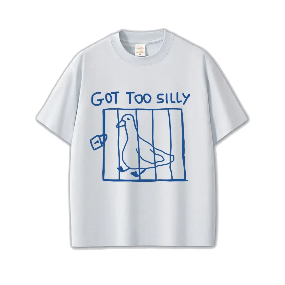 Got Too Silly Goose Funny Meme Graphic T Shirt Women Casual Vintage Short Sleeve Women T-shirts Streetwear Women Clothing
