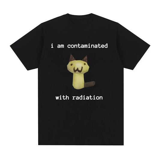 I Am Contaminated with Radiation Funny Cat Meme T-shirt Short Sleeve Men Women Vintage T Shirt Male O-Neck T Shirts  Graphic