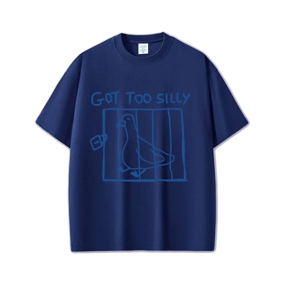Got Too Silly Goose Funny Meme Graphic T Shirt Women Casual Vintage Short Sleeve Women T-shirts Streetwear Women Clothing