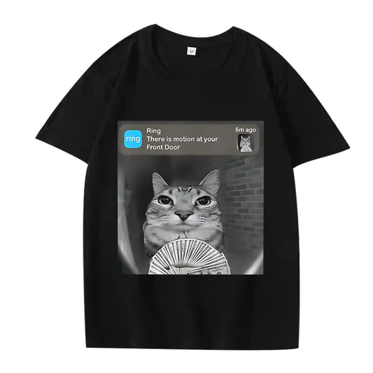 There Is Motion At Your Front Door Funny Silly Cat Meme T Shirt Men Women Oversized Cotton Short Sleeve Summer Unisex Tops