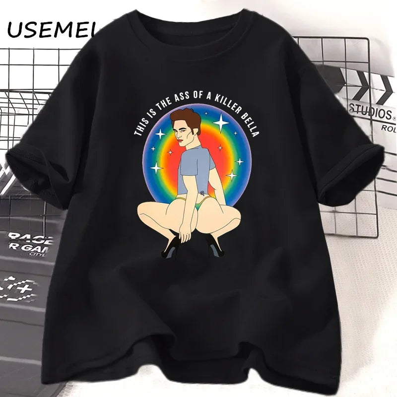 This Is The Ass of A Killer Bella Tshirt Men Women Robert Pattinson T-Shirt Twilight Saga Meme Graphic T Shirts Oversized Tees