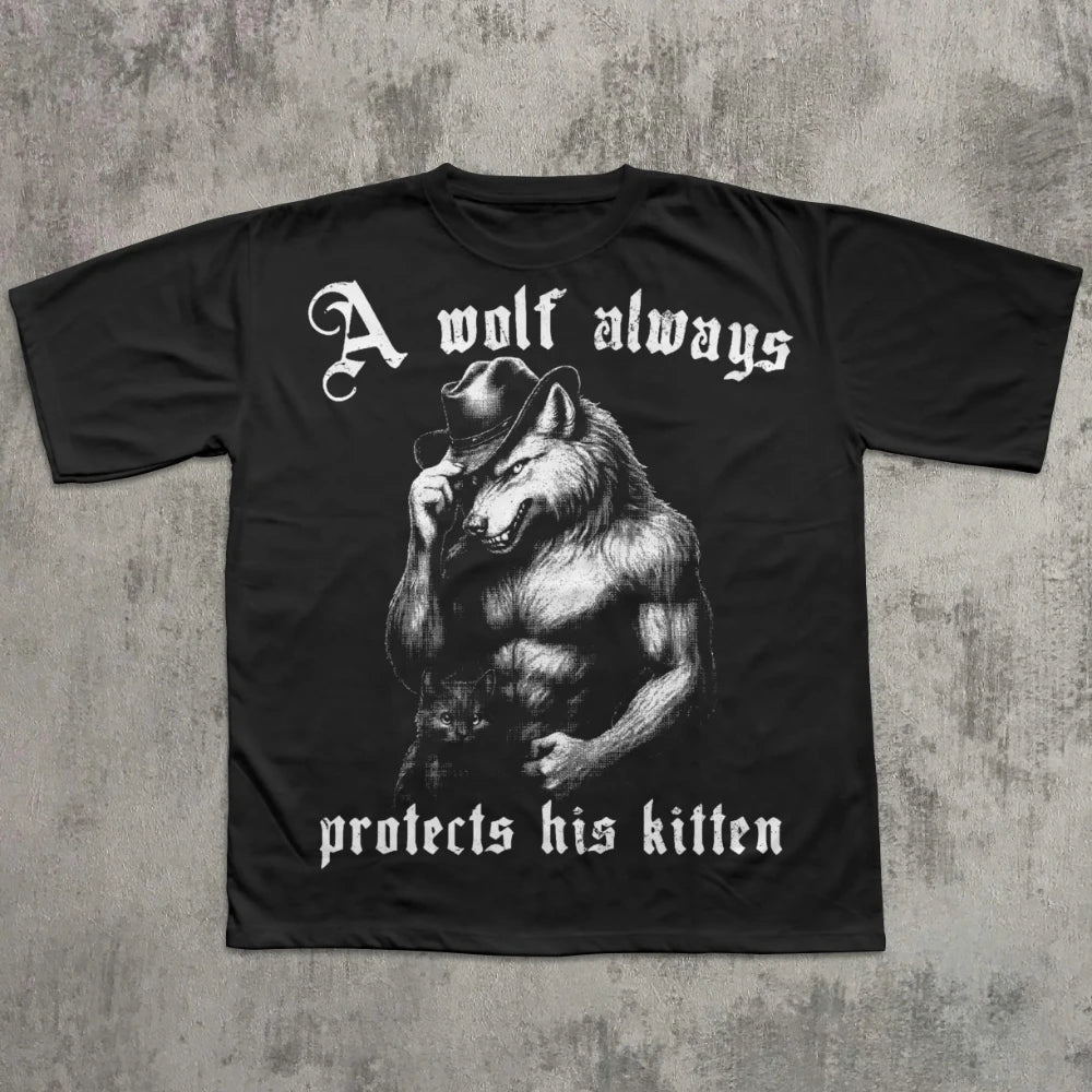 The Wolf Always Protects Its Kitten. Funny Meme T-shirt. Alpha Werewolf T-shirt. Unstoppable T-shirt. Bizarre and Funny Clothing