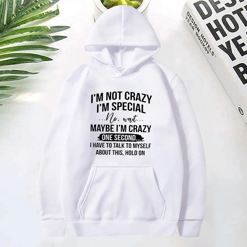 I'm Not Crazy I'm Special Printed Hoodie Women Long Sleeve Funny Pullover Round Neck Sweatshirt Casual Tops Retro Graphic Y2K