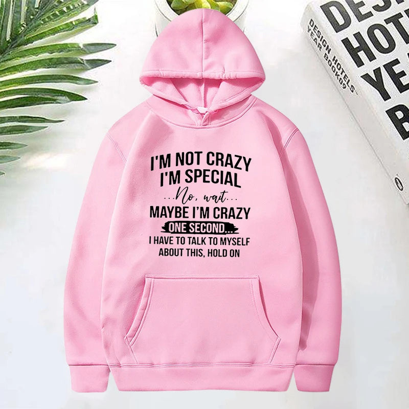 I'm Not Crazy I'm Special Printed Hoodie Women Long Sleeve Funny Pullover Round Neck Sweatshirt Casual Tops Retro Graphic Y2K