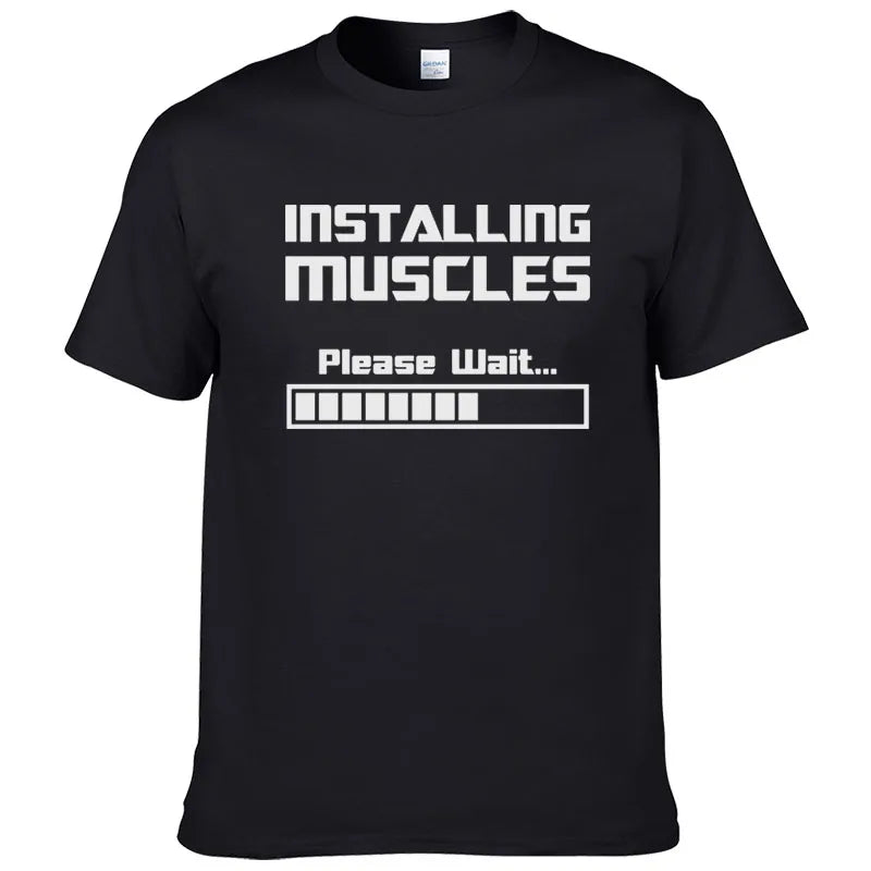 Summer New Tshirts Installing Muscles Please Wait Loading Bar Funny Print T Shirt Men Women  Cotton Short Sleeve Cool Tees #310