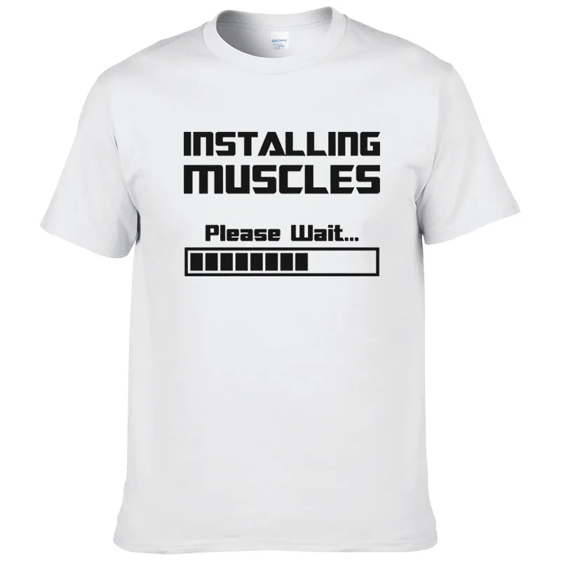 Summer New Tshirts Installing Muscles Please Wait Loading Bar Funny Print T Shirt Men Women  Cotton Short Sleeve Cool Tees #310
